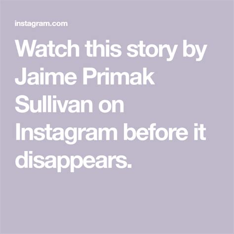 crazyjamjam pics|Watch this story by jaime on Instagram before it disappears.